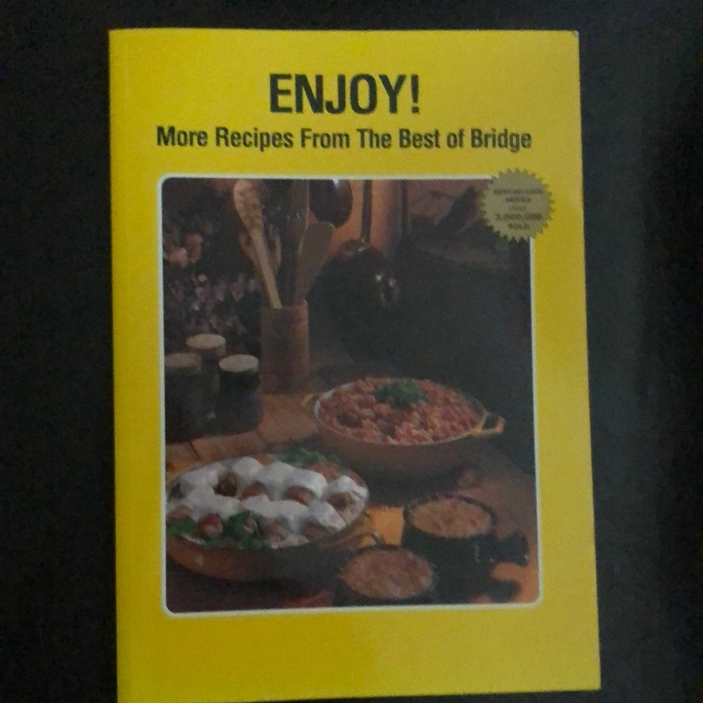Enjoy! More Recipes From The Best of Bridge